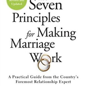 The Seven Principles for Making Marriage