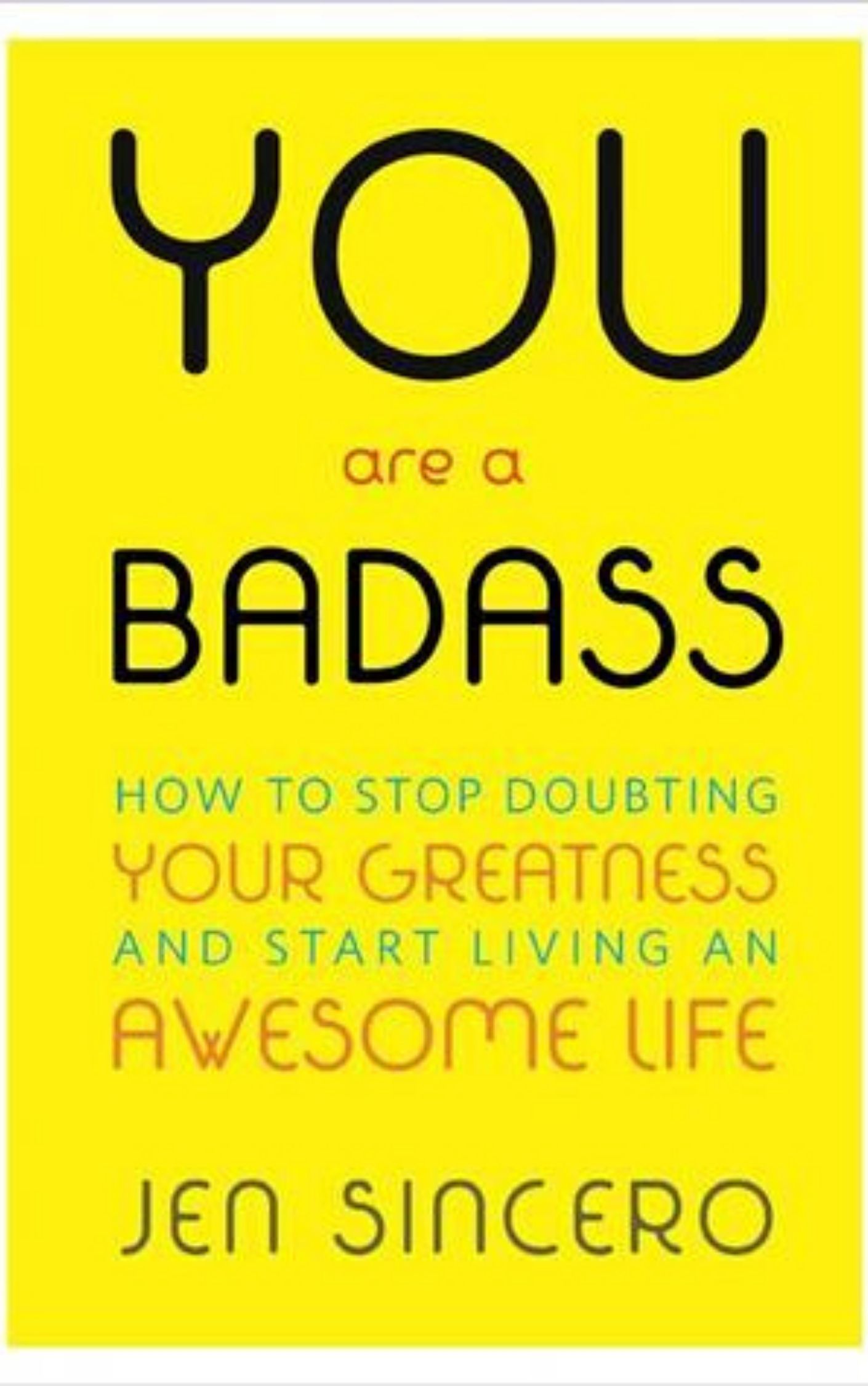 You are currently viewing You Are a Badass By Jen Sincero