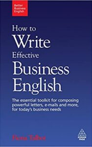 Read more about the article How to Write Effective Business English By Fiona Talbot