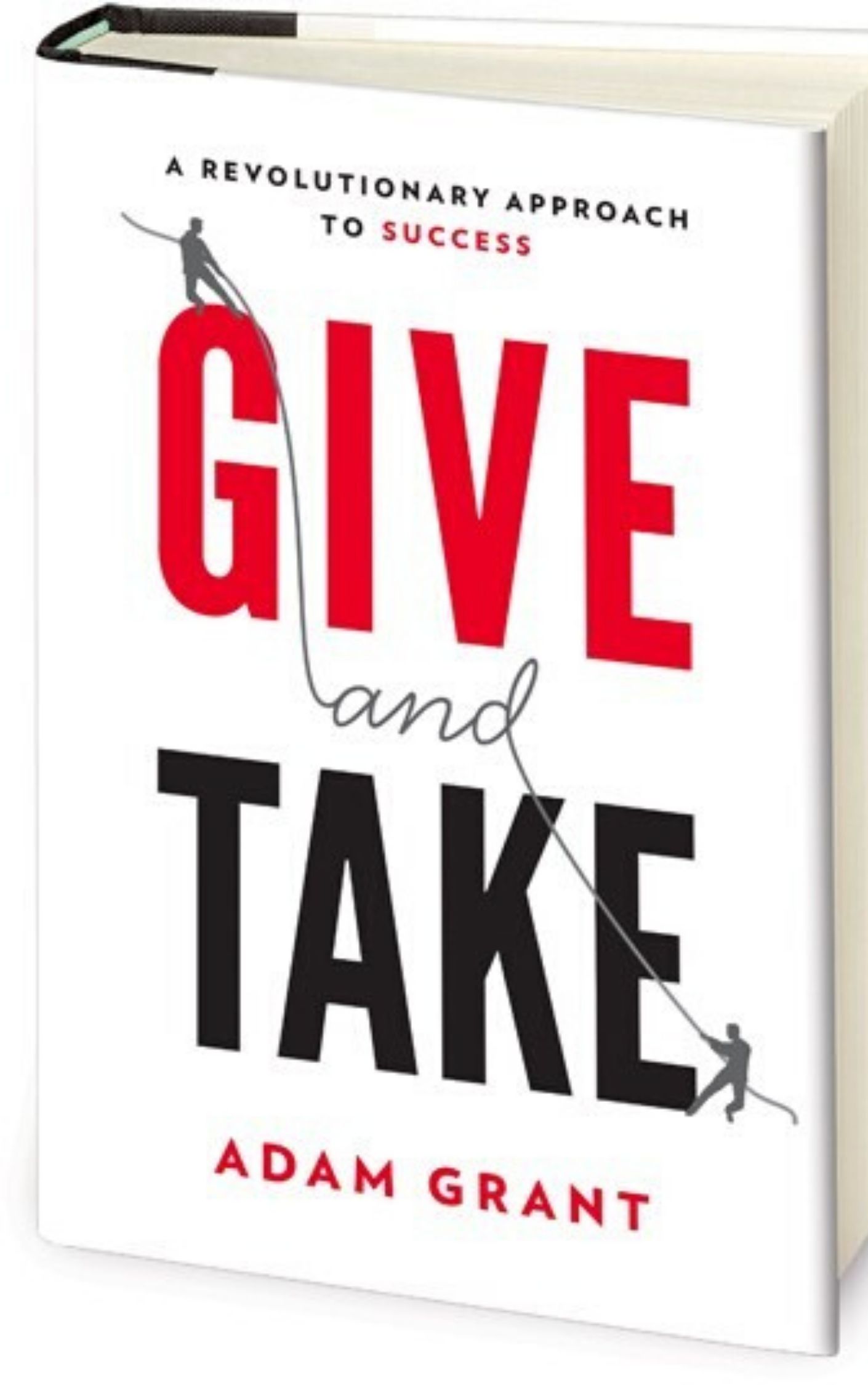 Give and Take By Adam Grant