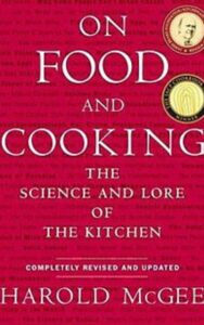 Read more about the article On Food and Cooking By Harold Mcgee