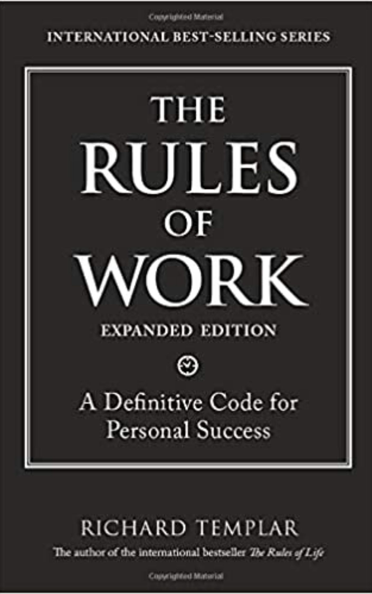 You are currently viewing The Rules of Work By  Richard Templar