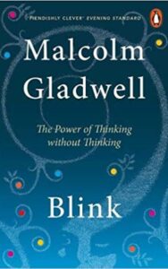 Read more about the article Blink By Malcolm Gladwell