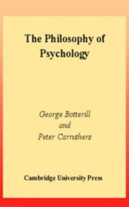 Read more about the article The Philosophy of Psychology By George Botterill