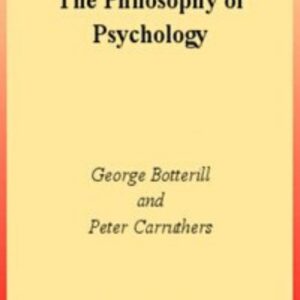 The Philosophy of Psychology