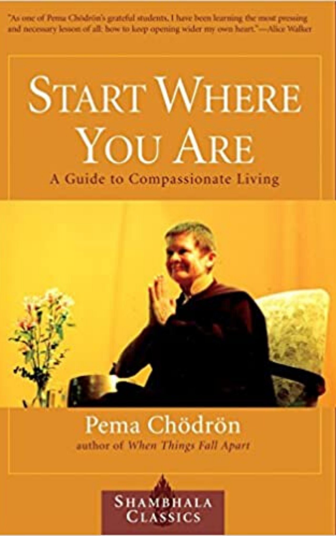 Start Where You Are By Pema Chodron