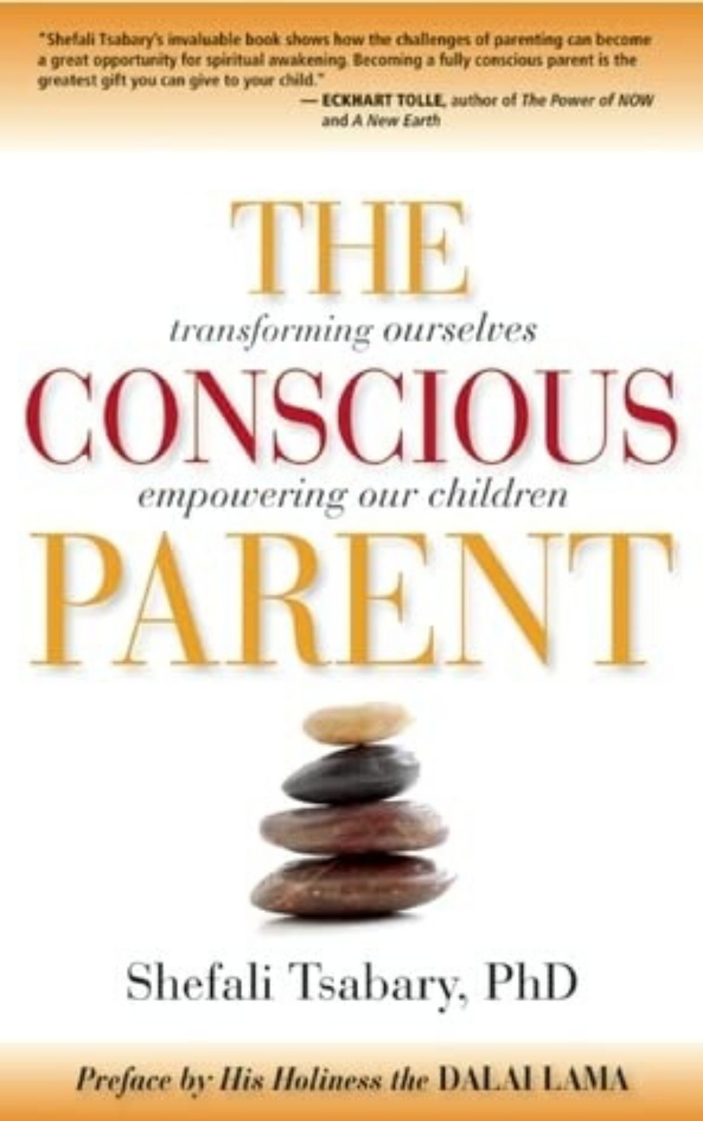 The Conscious Parent By Shefali Tsabary