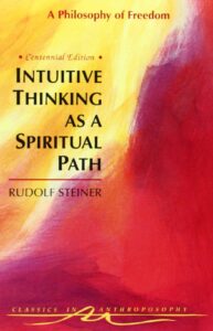 Read more about the article Intuitive Thinking As a Spiritual Path By RUDOLF STEINER