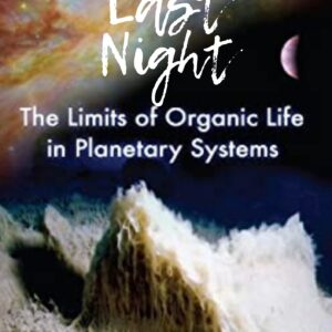 The Limits of Organic Life in Planetary Systems