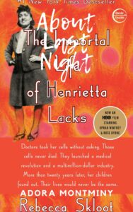 Read more about the article The Immortal Life of Henrietta Lacks By Rebecca Skloot