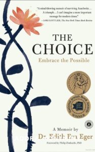 Read more about the article The Choice By Edith Eva Eger