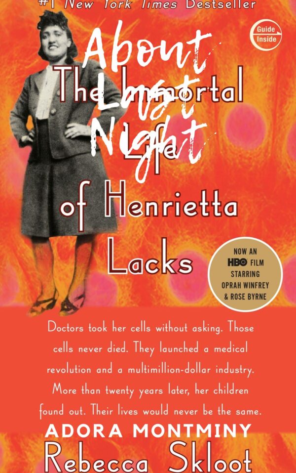 The Immortal Life of Henrietta Lacks