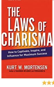 Read more about the article The Laws of Charisma: Kurt W. Mortensen