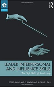 Read more about the article Leader Interpersonal and Influence Skills By Ronald E. Riggio