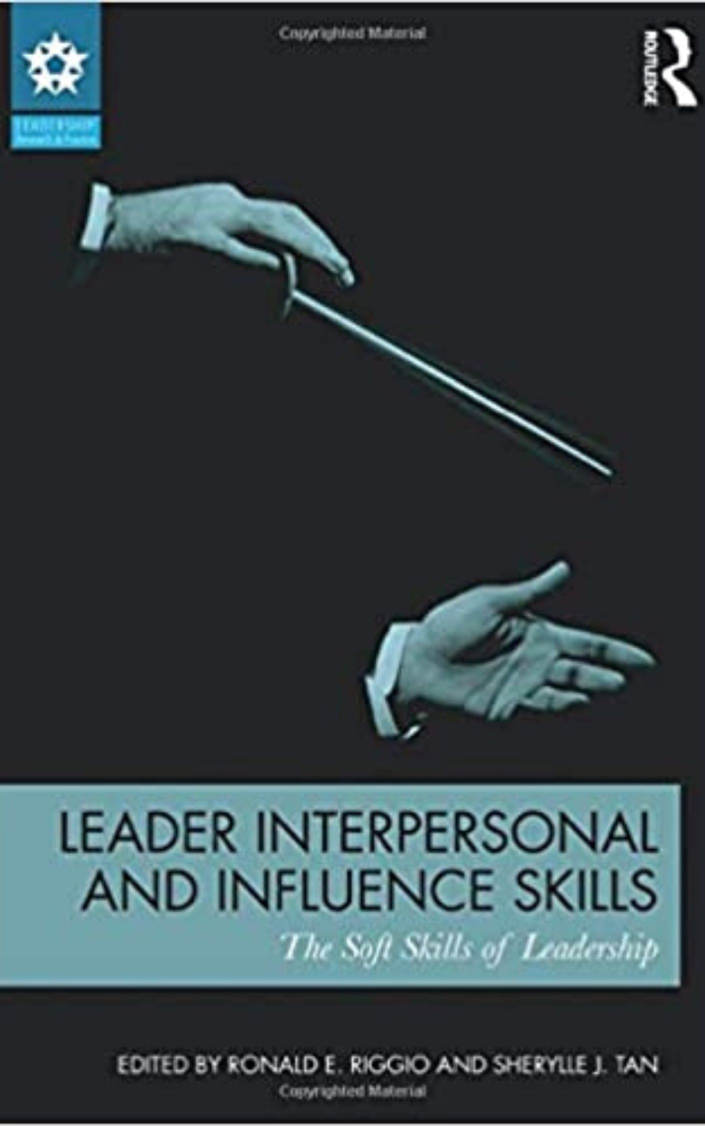 Leader Interpersonal and Influence Skills