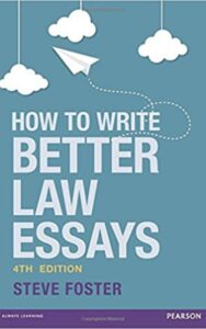 Read more about the article How to Write Better Law Essays By STEVE Foster