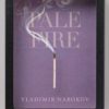 Pale Fire by Vladimir Nabokov