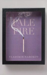 Read more about the article Pale Fire by Vladimir Nabokov