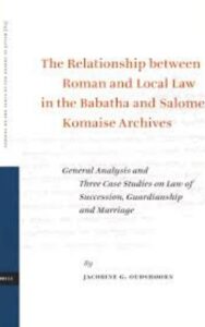 Read more about the article The Relationship between Roman and Local Law By Salome Komaise