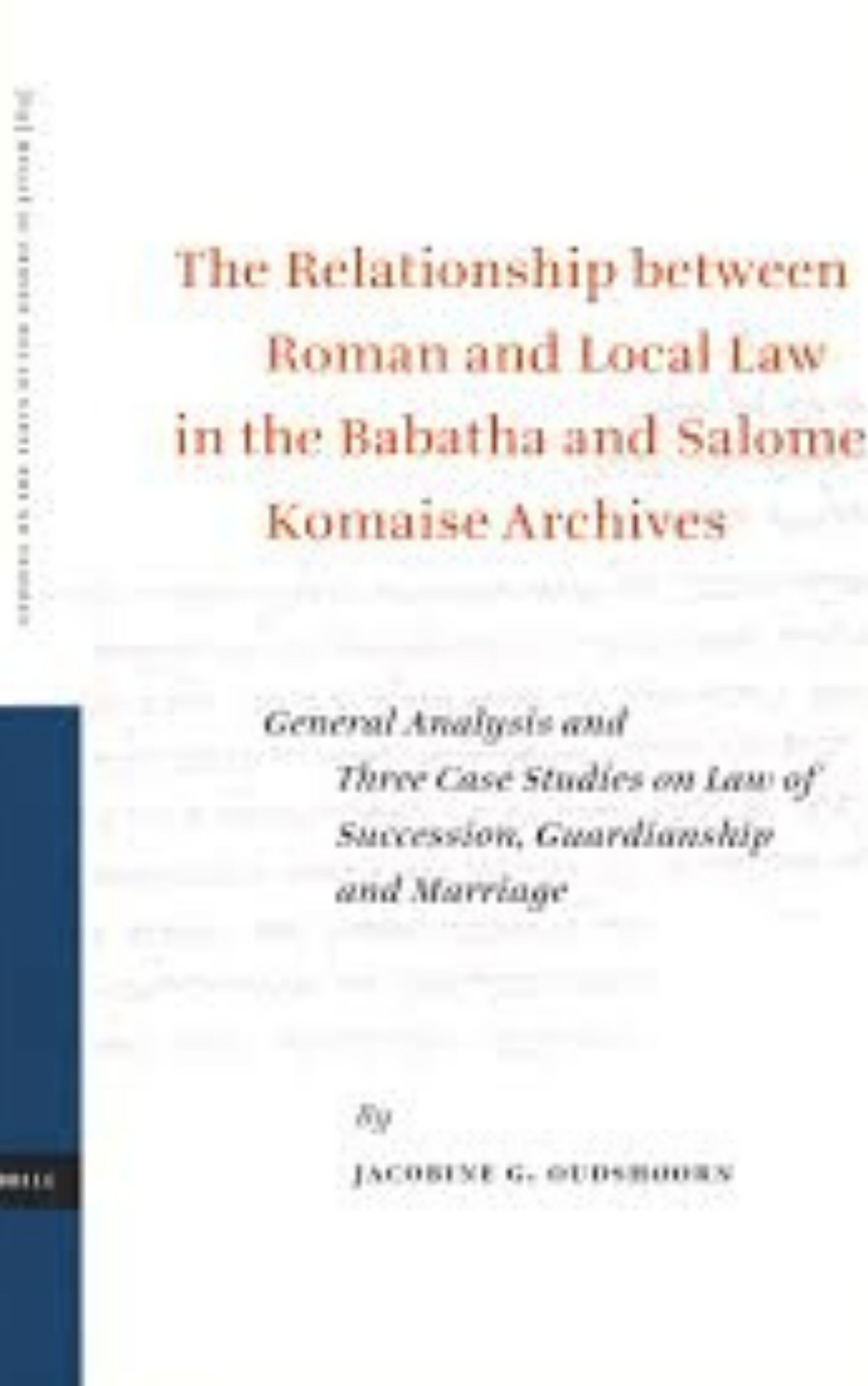 You are currently viewing The Relationship between Roman and Local Law By Salome Komaise