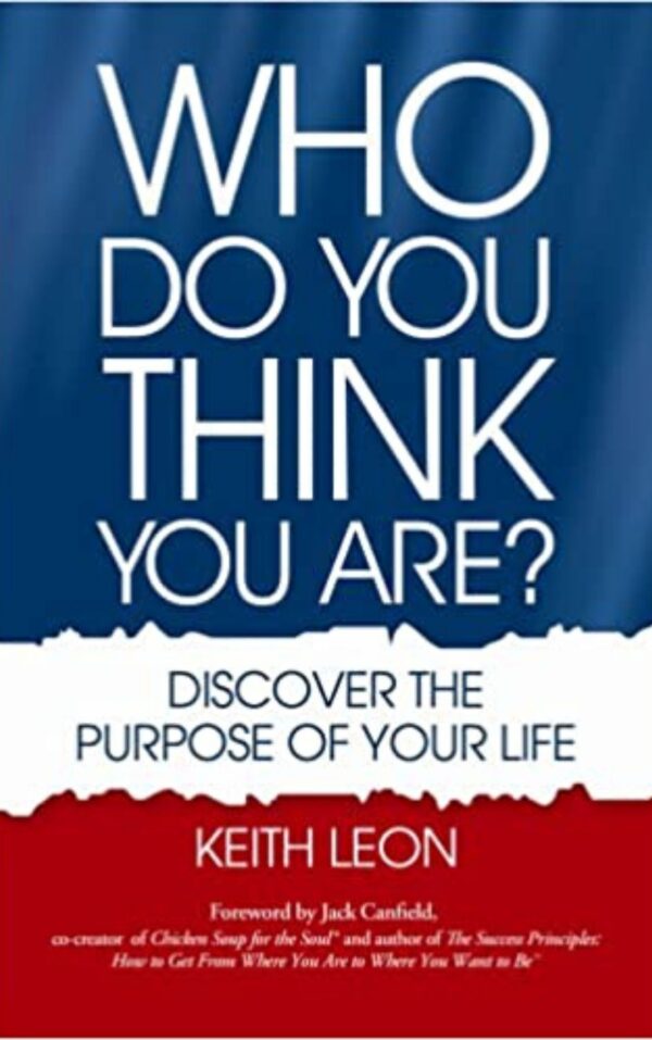 Who do you think you are? By Keith Leon