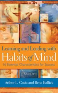 Read more about the article Learning & Leading With Habits of Mind By L.Costa