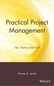 Read more about the article Practical Project Management By Harvey A. Levine