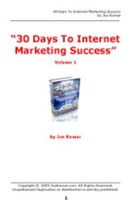 Read more about the article 30 Days To Internet Marketing Success by Joe Kumar