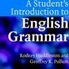 A Student's Introduction to English Grammar By Geoffrey k. Pullum