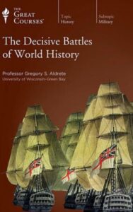 Read more about the article The Decisive Battles of World History by Gregory S. Aldrete