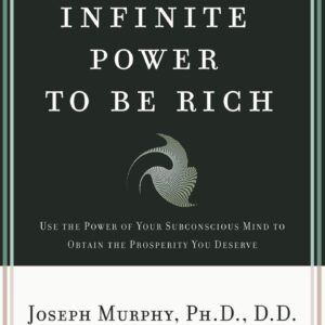 Your Infinite Power To Be Rich