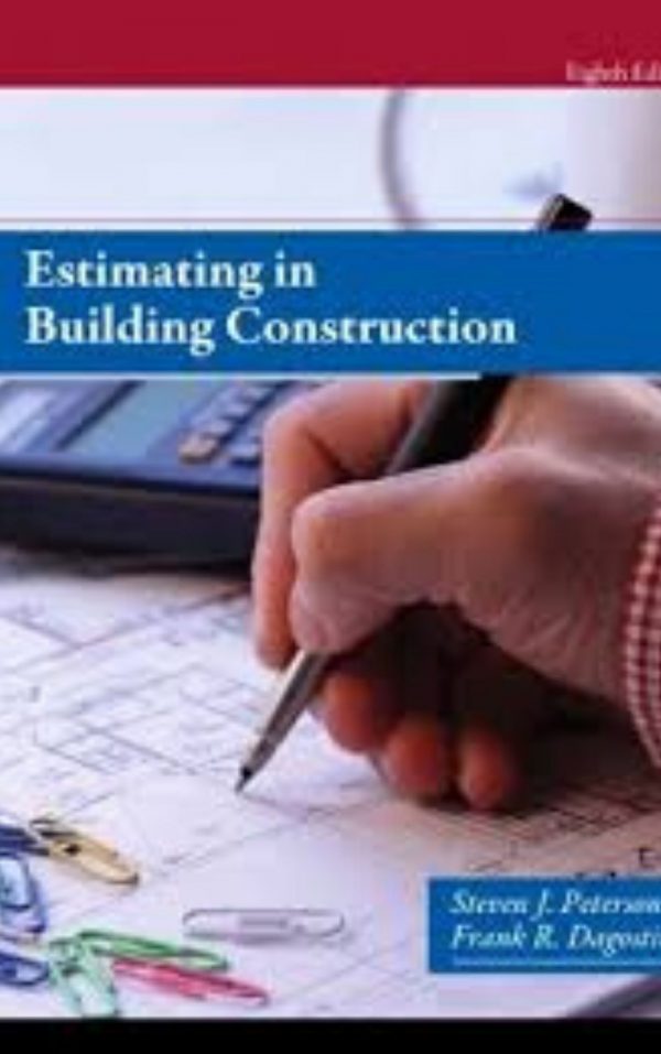 Estimating in Building Construction By Steven J. Peterson