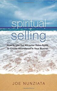 Read more about the article Spiritual Selling By JOE NUNZIATA