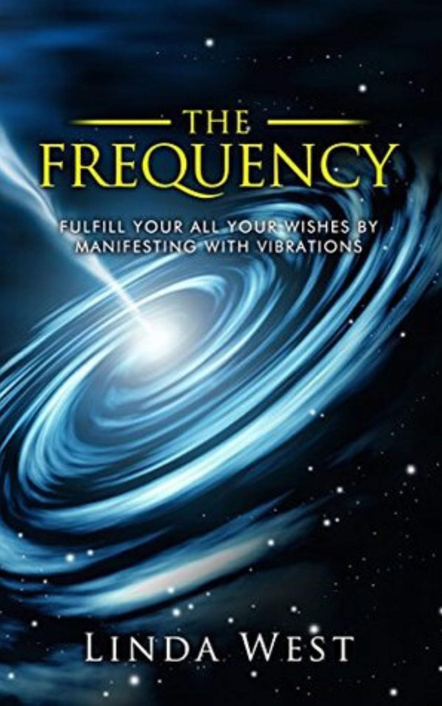 You are currently viewing The Frequency By LINDA WEST