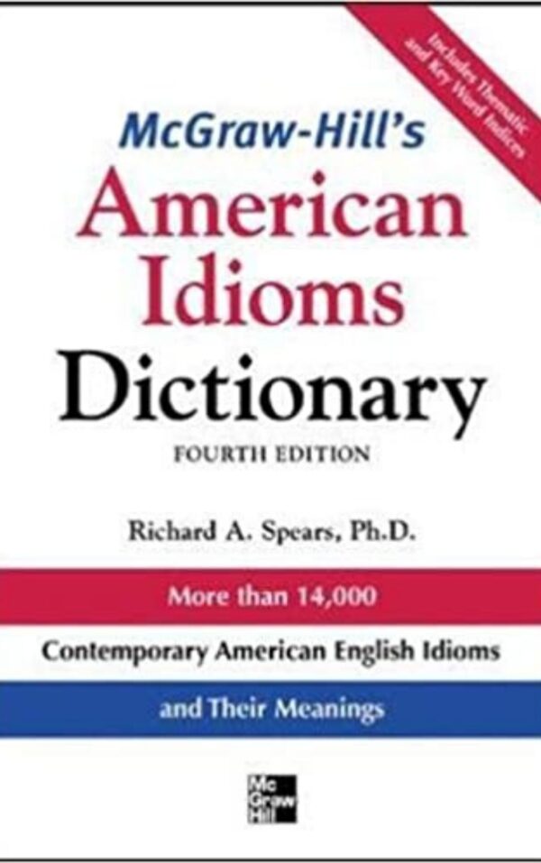 American Idiom Dictionary By Richard A. Spears