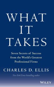 Read more about the article What It Takes By Charles D. Ellis