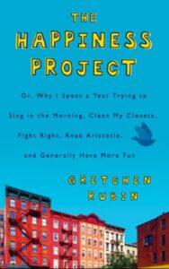 Read more about the article The Happiness Project by Gretchen Rubin