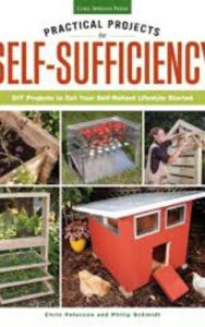 Read more about the article Practical Projects for Self-Sufficiency by Chris Peterson