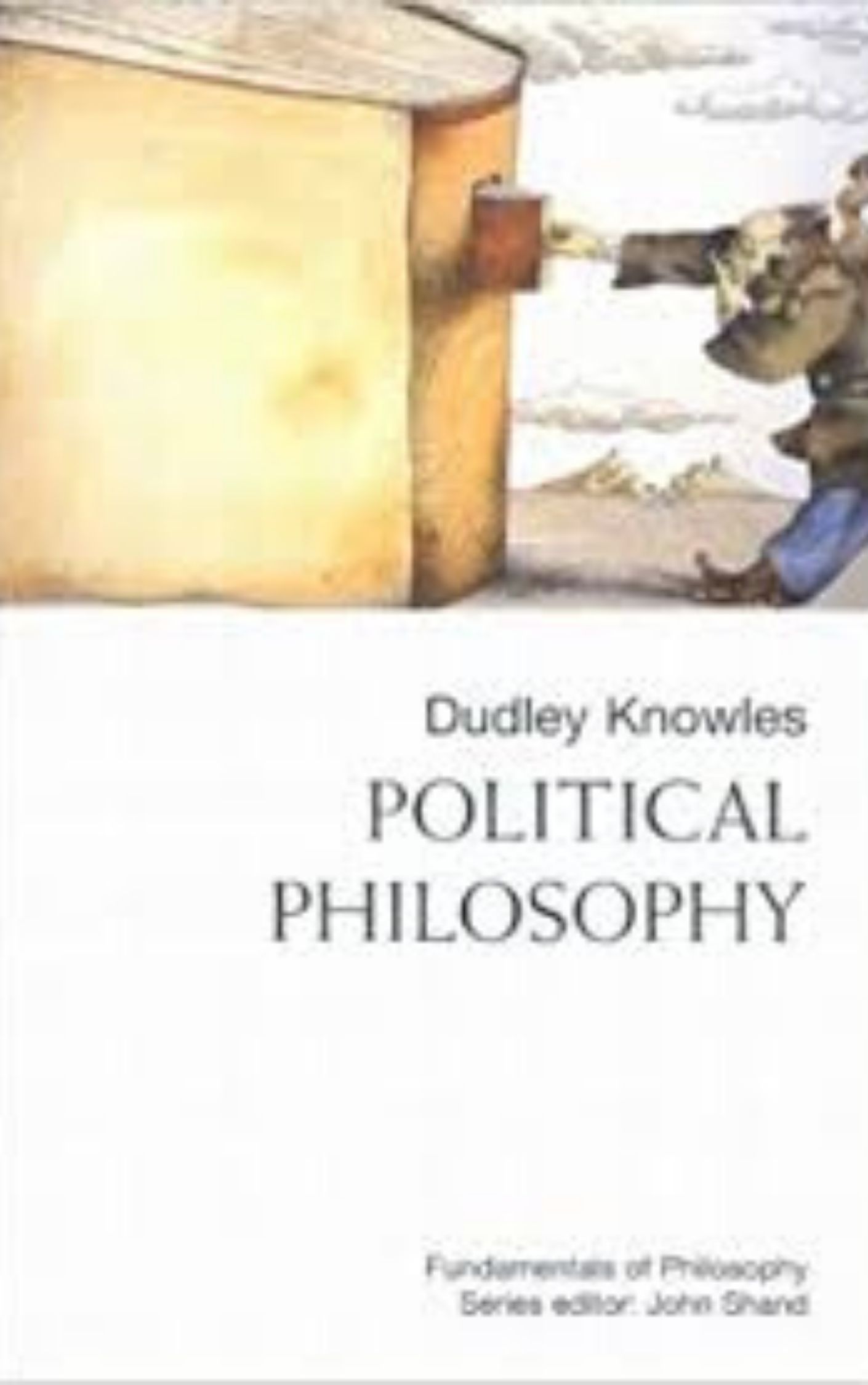 Political Philosophy by Dudley Knowles