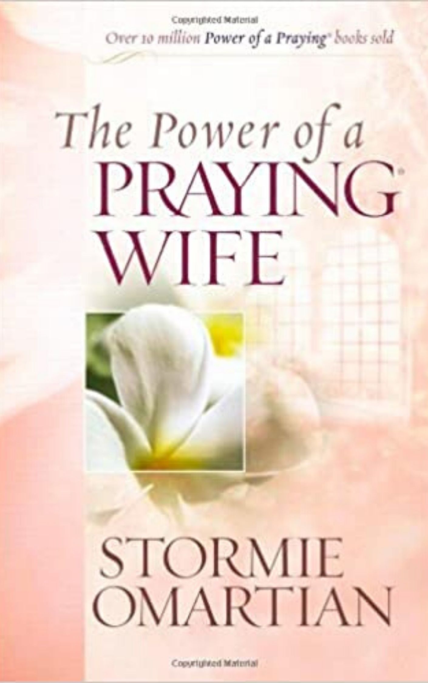 The Power of a Praying Wife by Stormie Omartian