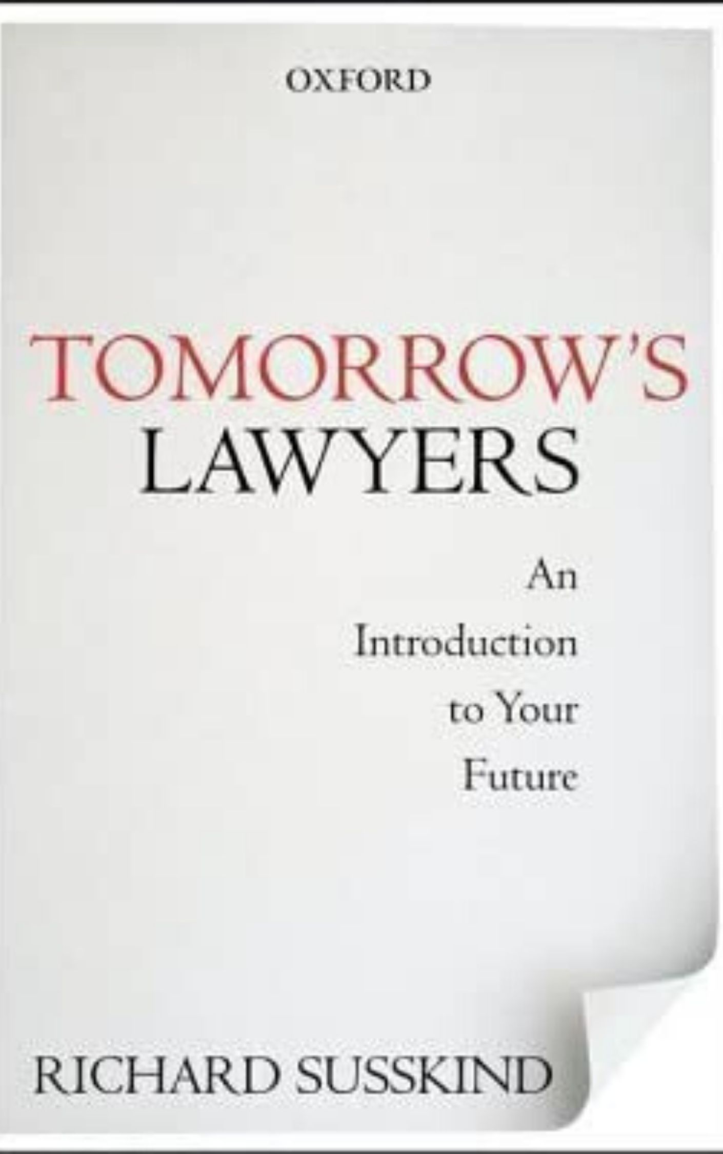 You are currently viewing Lawyers of the Future By Richard SUSSKIND