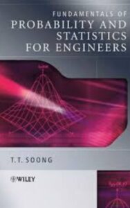 Read more about the article Fundamentals of Probability and Statistics for Engineers By T.T. Soong