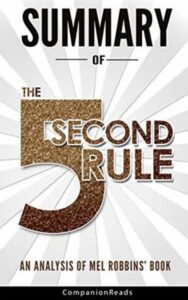 Read more about the article The 5 Second Rule By Mel Robbins