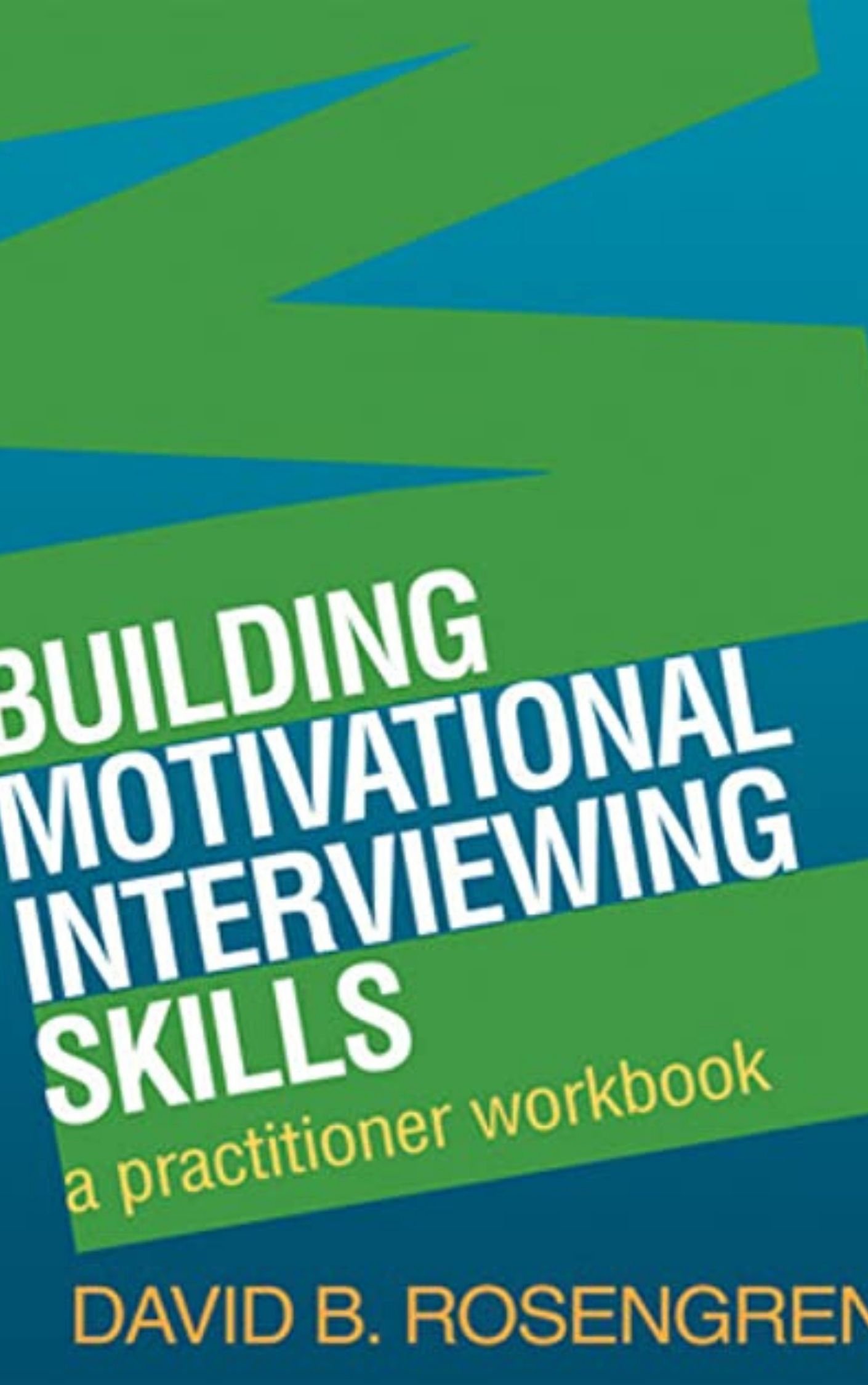 Building Motivational Interviewing Skills