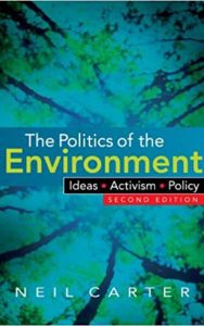 Read more about the article The Politics of the Environment By Neil Carter