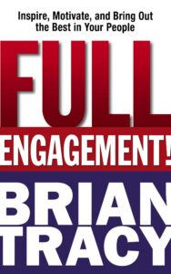 Read more about the article Full Engagement By Brian Tracy