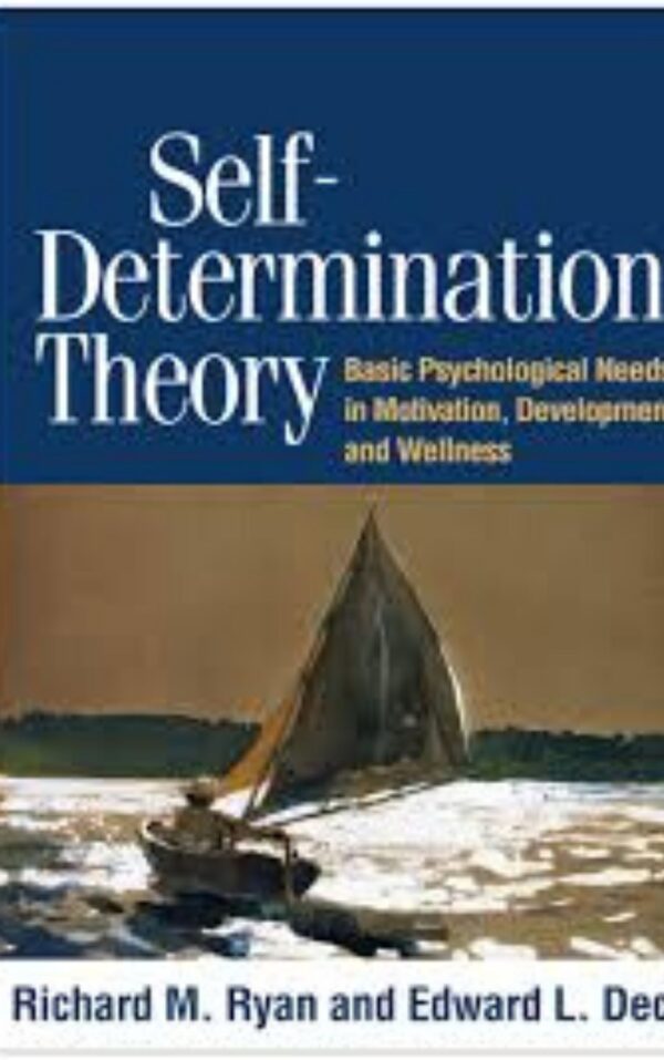 Self-Determination Theory by Richard M. Ryan & Edward L. Deci