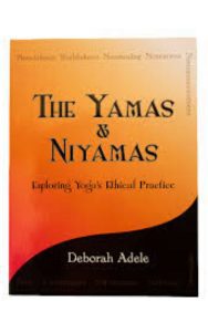 Read more about the article The Yamas & Niyamas by Deborah Adele