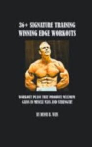 Read more about the article 36 Signature Training Workout Programs By Dennis B. Weis