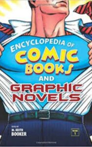 Read more about the article Encyclopedia of Comic Books and Graphic Novels by Booker M. Keith